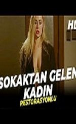 Sokaktan Gelen Kadın Yerli Erotik Film izle