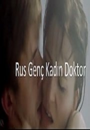 Rus Genç Kadın Doktor Türkçe Altyazılı Erotik izle